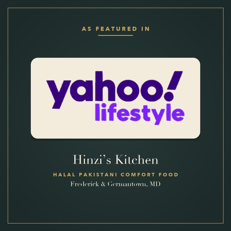 Hinzi's Kitchen featured in Yahoo! Lifestyle for Halal Pakistani comfort food in Maryland.